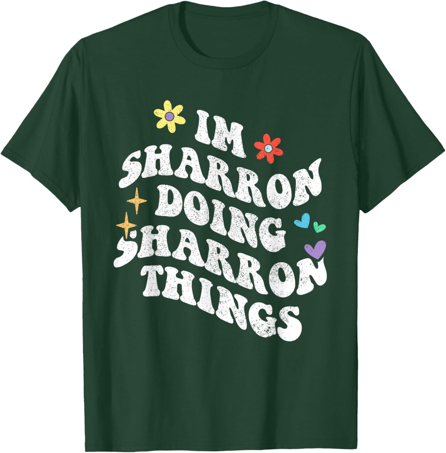 Retro Groovy Im Sharron Doing Sharron Things Funny Mother's T-Shirt - T-Shirt | Forest