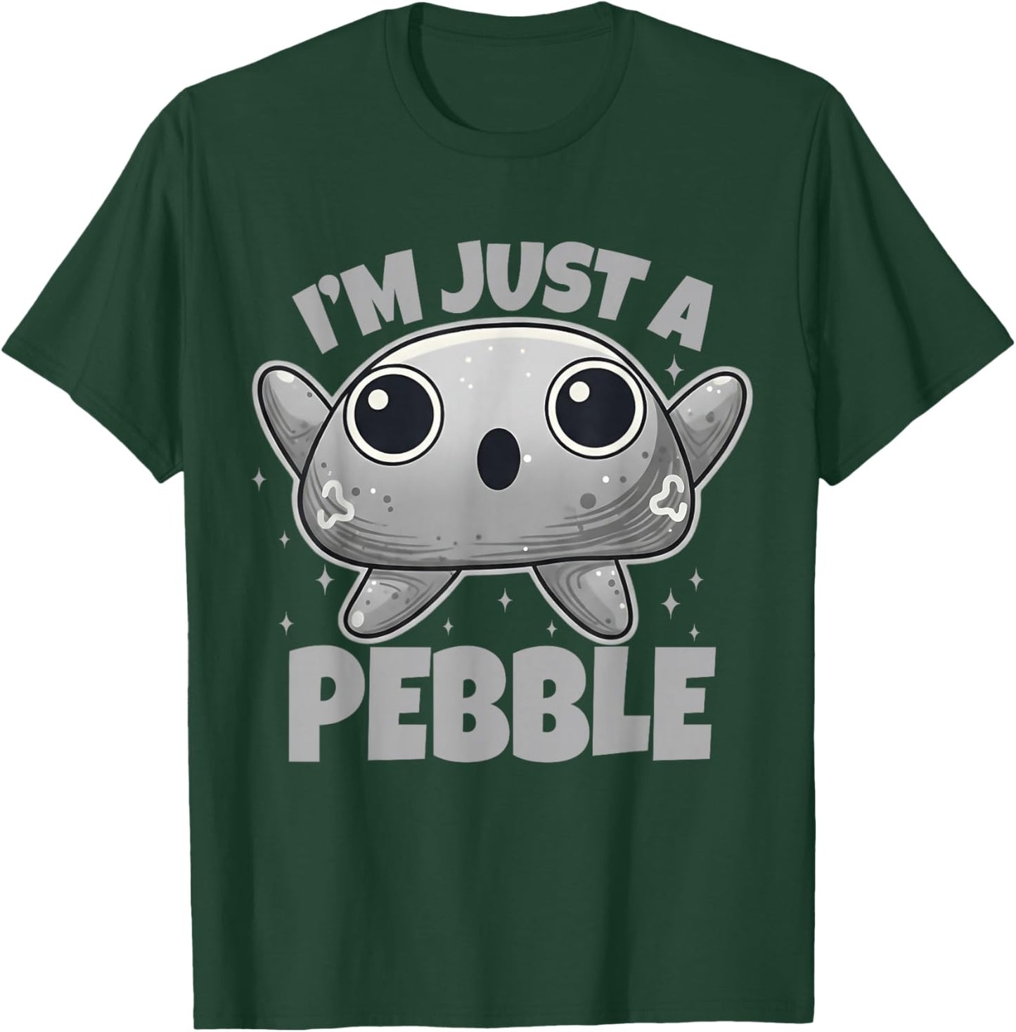 I'm Just a Pebble Funny Pebble T-Shirt - T-Shirt | Forest
