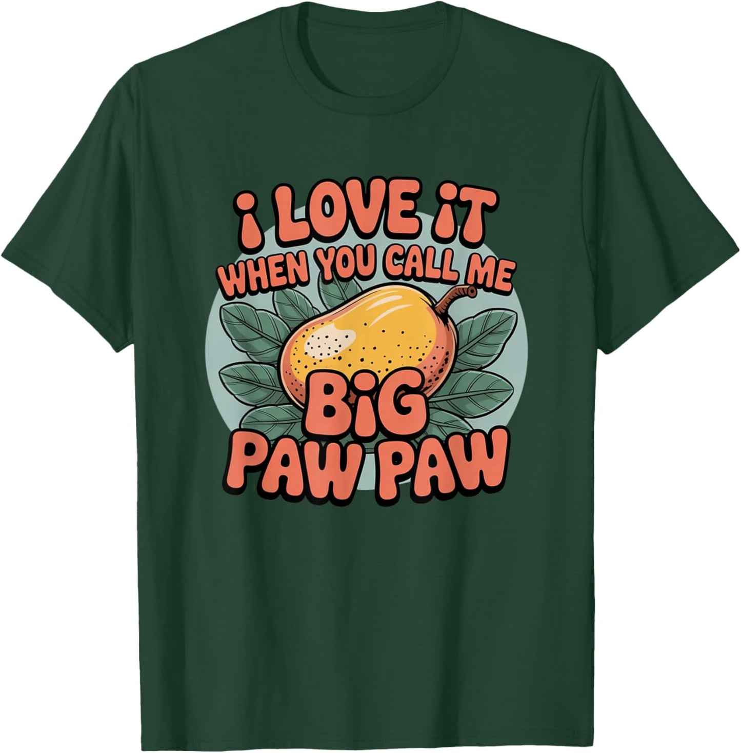 Funny Paw Paw Fruit Tree Nature T-Shirt - T-Shirt | Forest