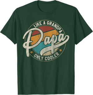 PAPA like a Grandpa ONLY COOLER Funny Dad Papa Definition T-Shirt - T-Shirt | Forest