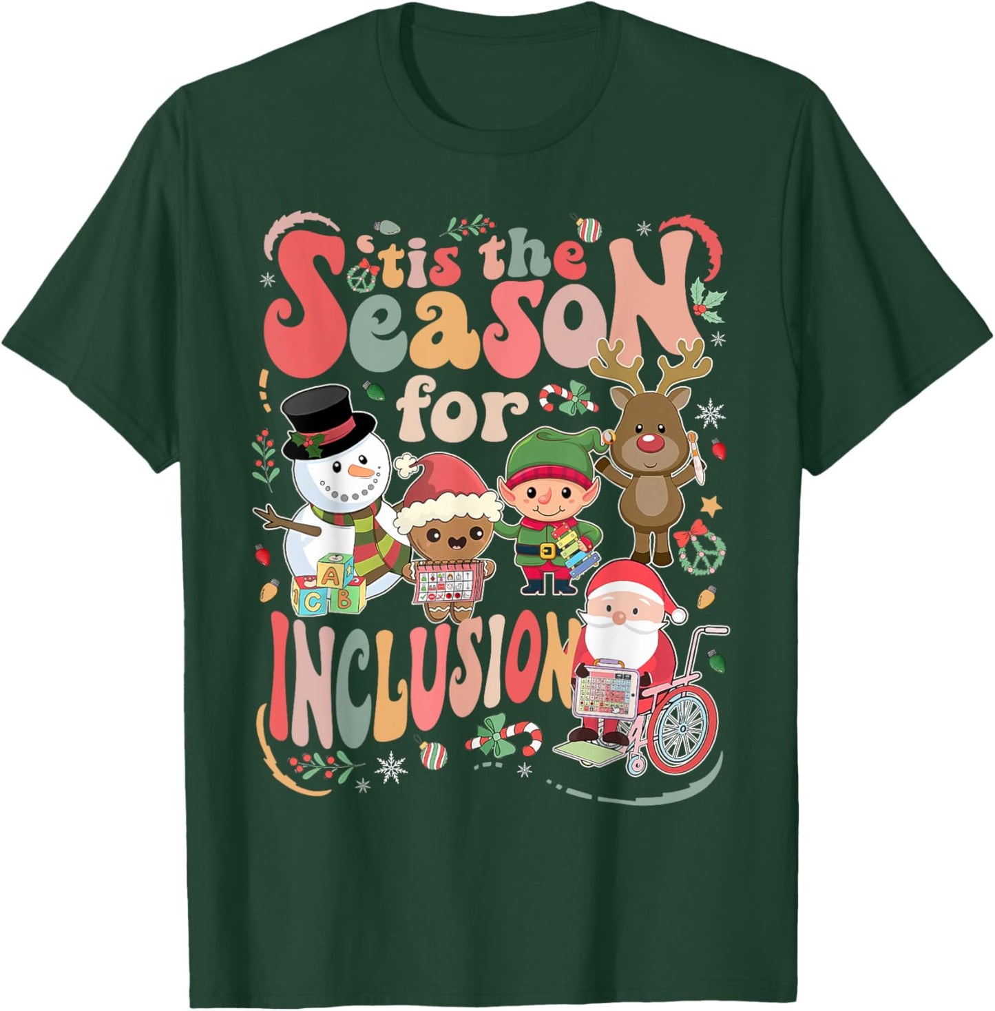Tis The Season For Inclusion Christmas Sped Teacher T-Shirt - T-Shirt | Forest