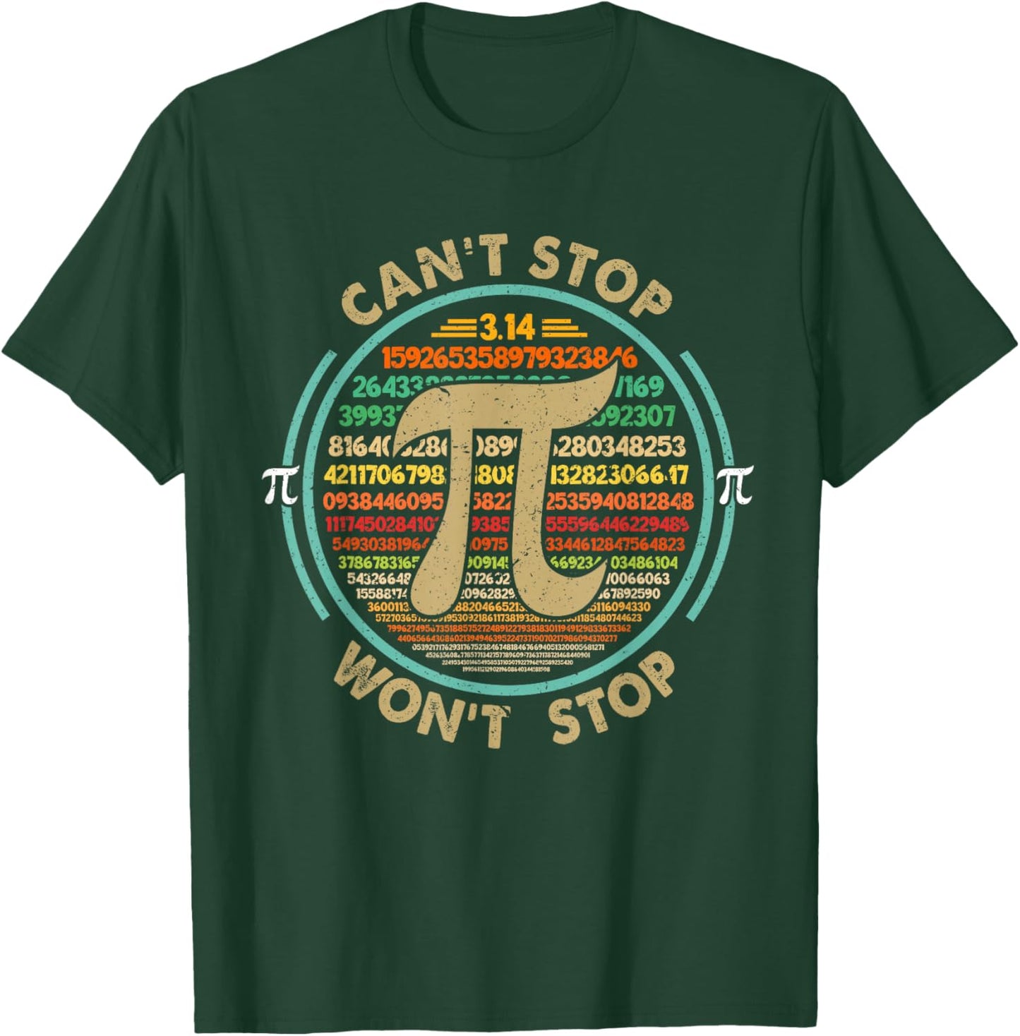 Can't Stop Pi Won't Stop Pi Day Vintage Retro Math Lover T-Shirt - T-Shirt | Forest