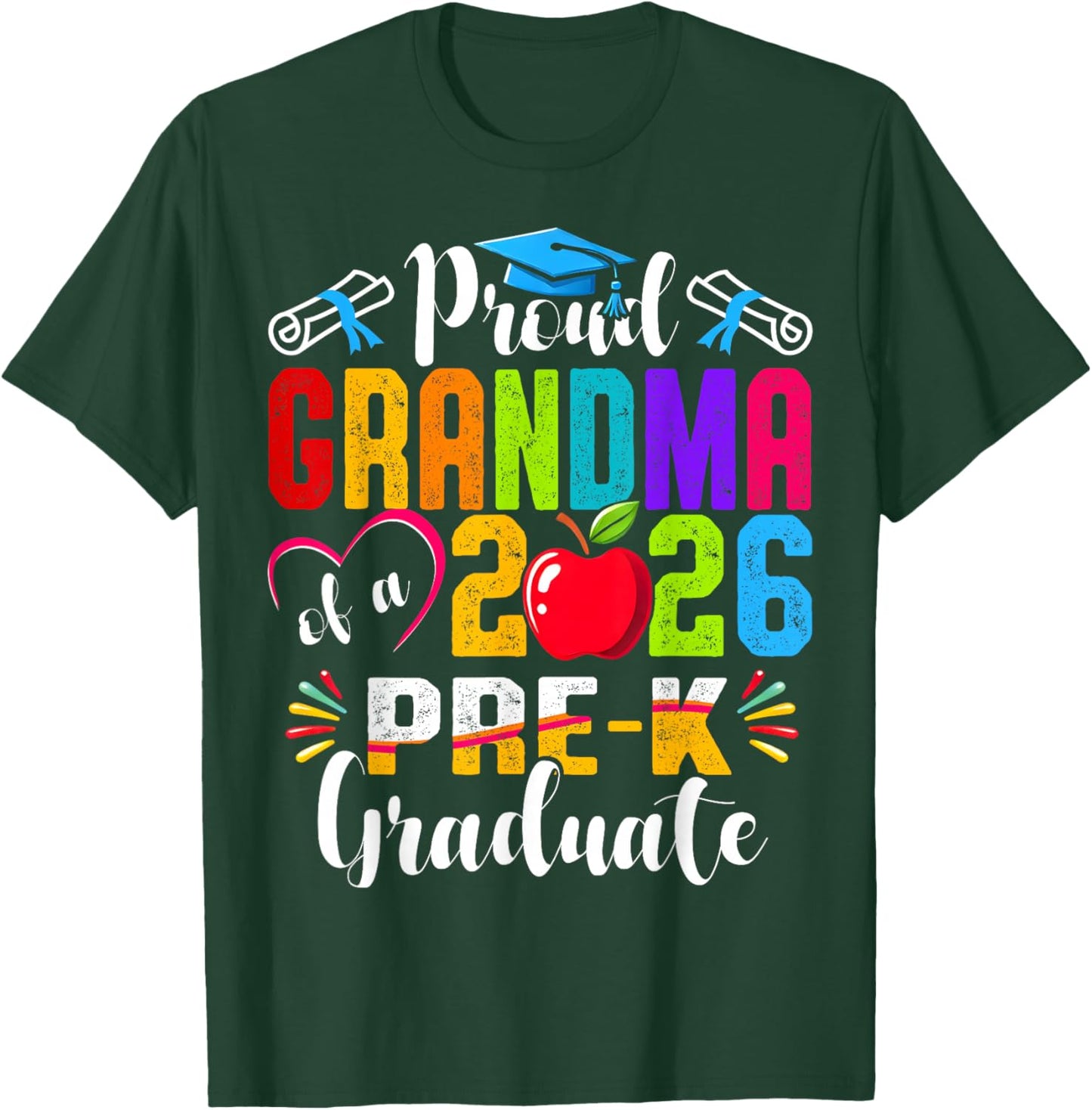 Proud Grandma of 2026 Pre-K Graduate Mothers Day Graduation T-Shirt - T-Shirt | Forest