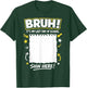 Student Signature Bruh It's My Last Day of School Sign My T-Shirt - T-Shirt | Forest