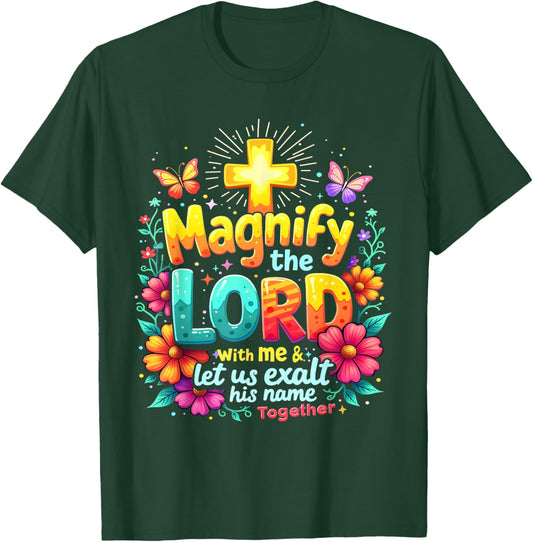 Christian Magnify the Lord Christian Faith Bible Verse Jesus T-Shirt - T-Shirt | Forest