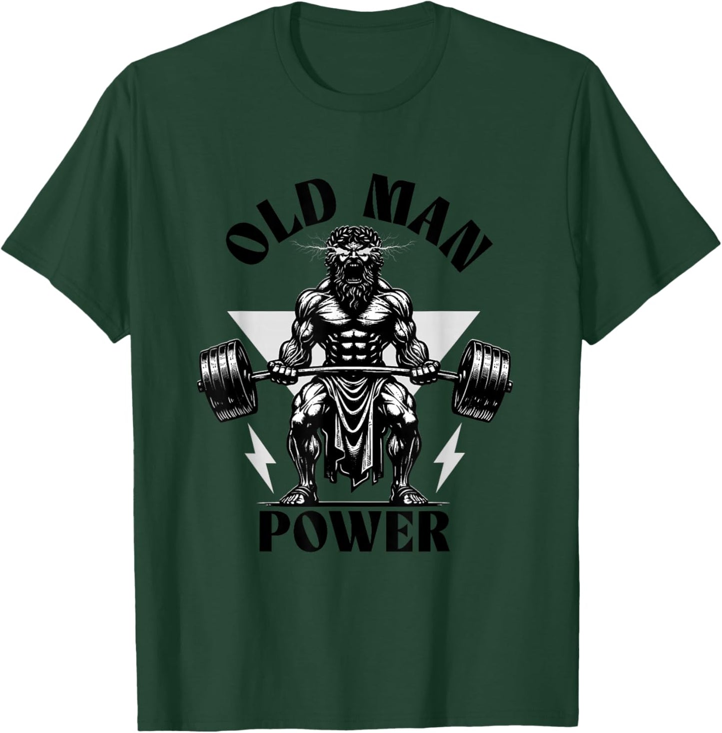 Old Man Power Weightlifter, Funny Fitness Gym Weights T-Shirt - T-Shirt | Forest