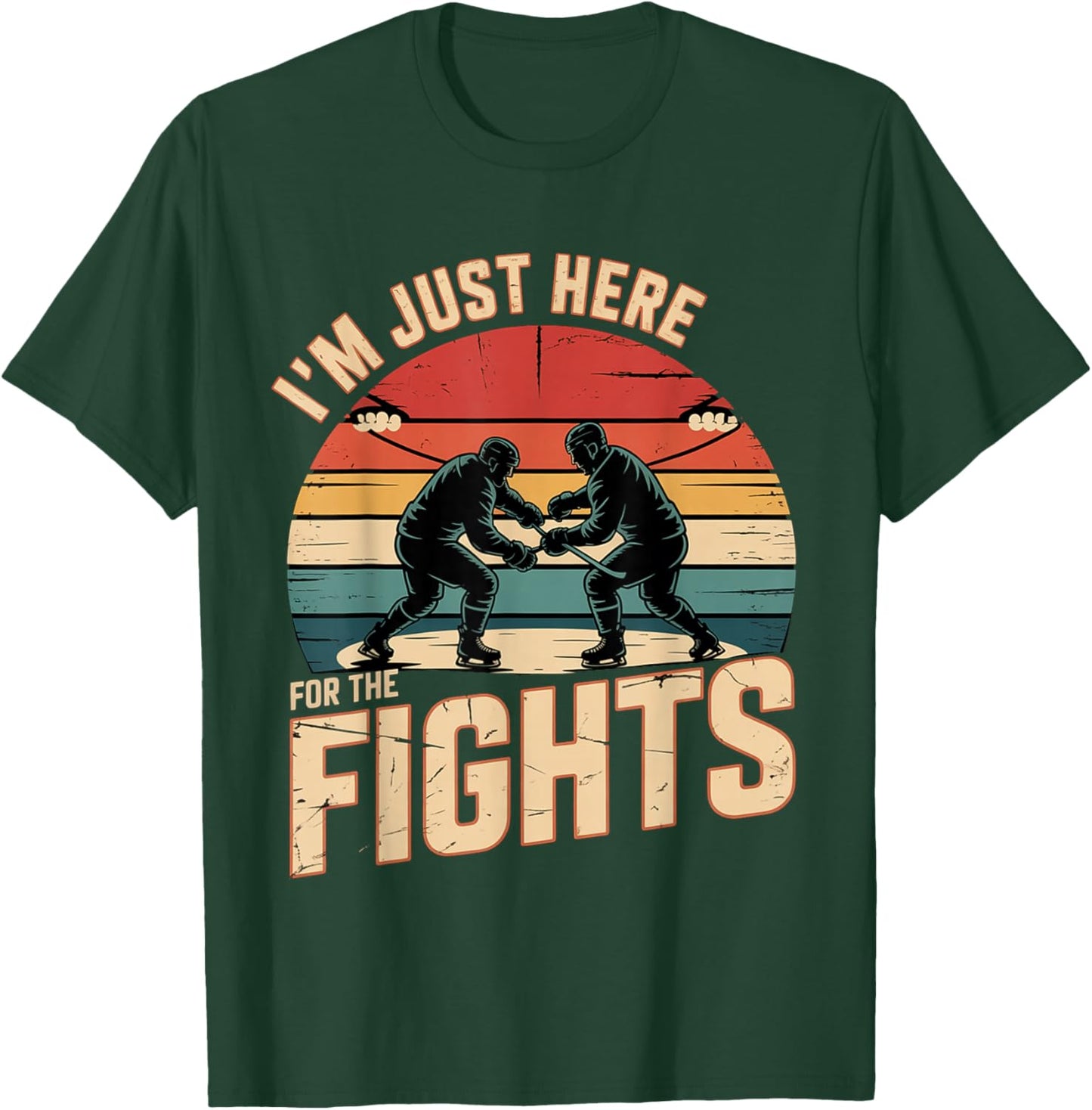 I'm Just Here for The Fights Hockey Fan Banter T-Shirt - T-Shirt | Forest