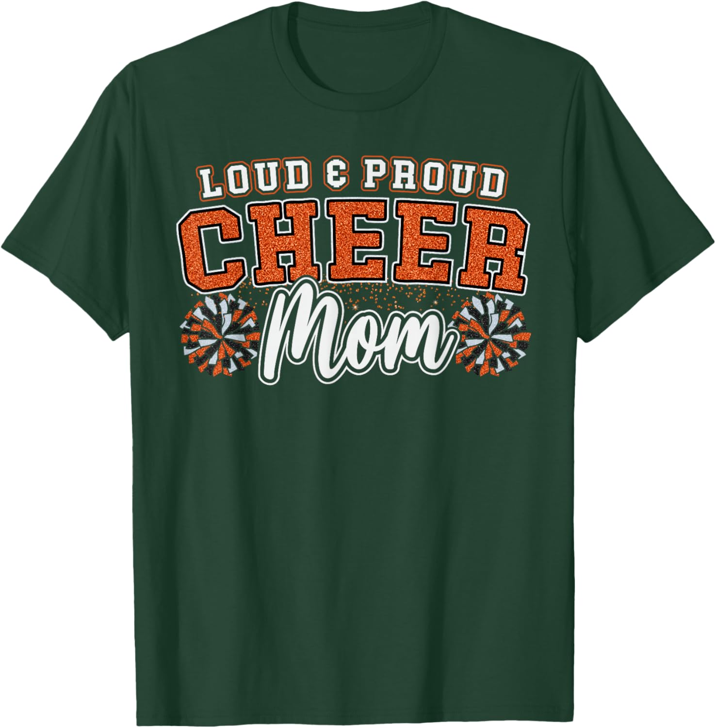 Loud & Proud Cheer Mom Orange Pom Poms Cheerleader Women T-Shirt - T-Shirt | Forest