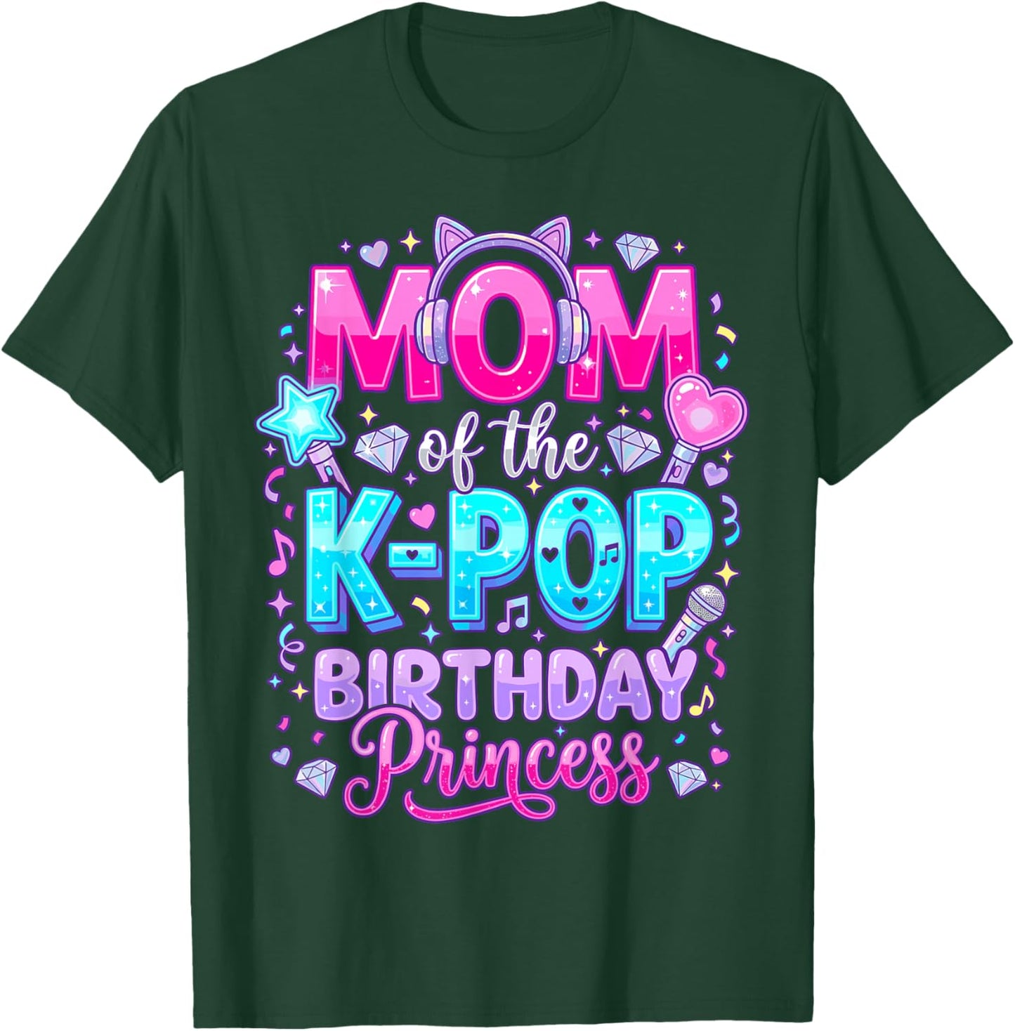 Mom of The K-Pop Birthday Princess Korean Music Lovers T-Shirt - T-Shirt | Forest