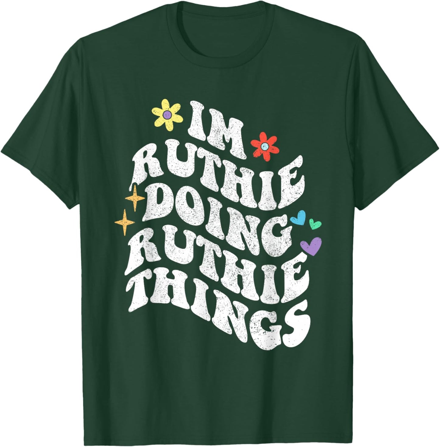 Retro Groovy Im Ruthie Doing Ruthie Things Funny Mother's T-Shirt - T-Shirt | Forest