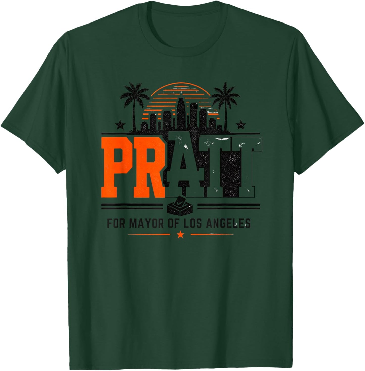 Pratt for Mayor of Los Angeles T-Shirt - T-Shirt | Forest