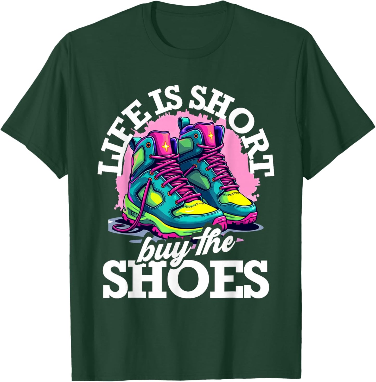 Shoe Collector Dreams Sneakers Shoe Release Women Men T-Shirt - T-Shirt | Forest