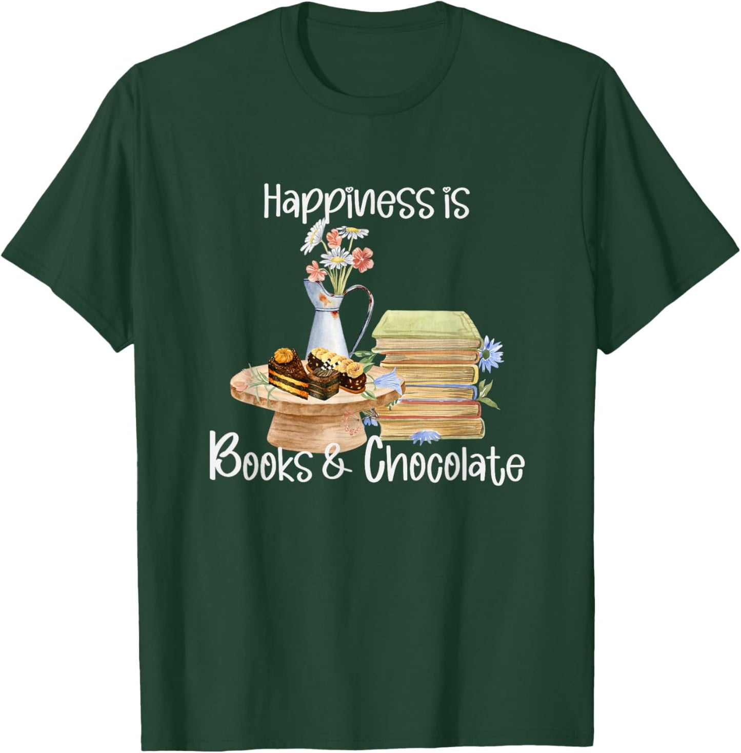 Happiness is Books and Chocolate T-Shirt - T-Shirt | Forest