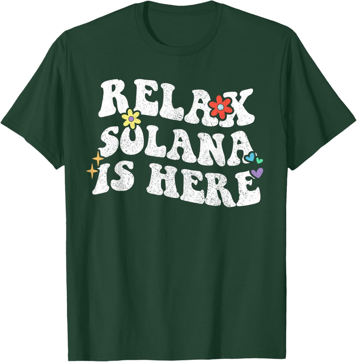 Rétro Groovy Relax Solana is Here Nom Amusant pour la fête des mères T-Shirt - T-Shirt | Forest