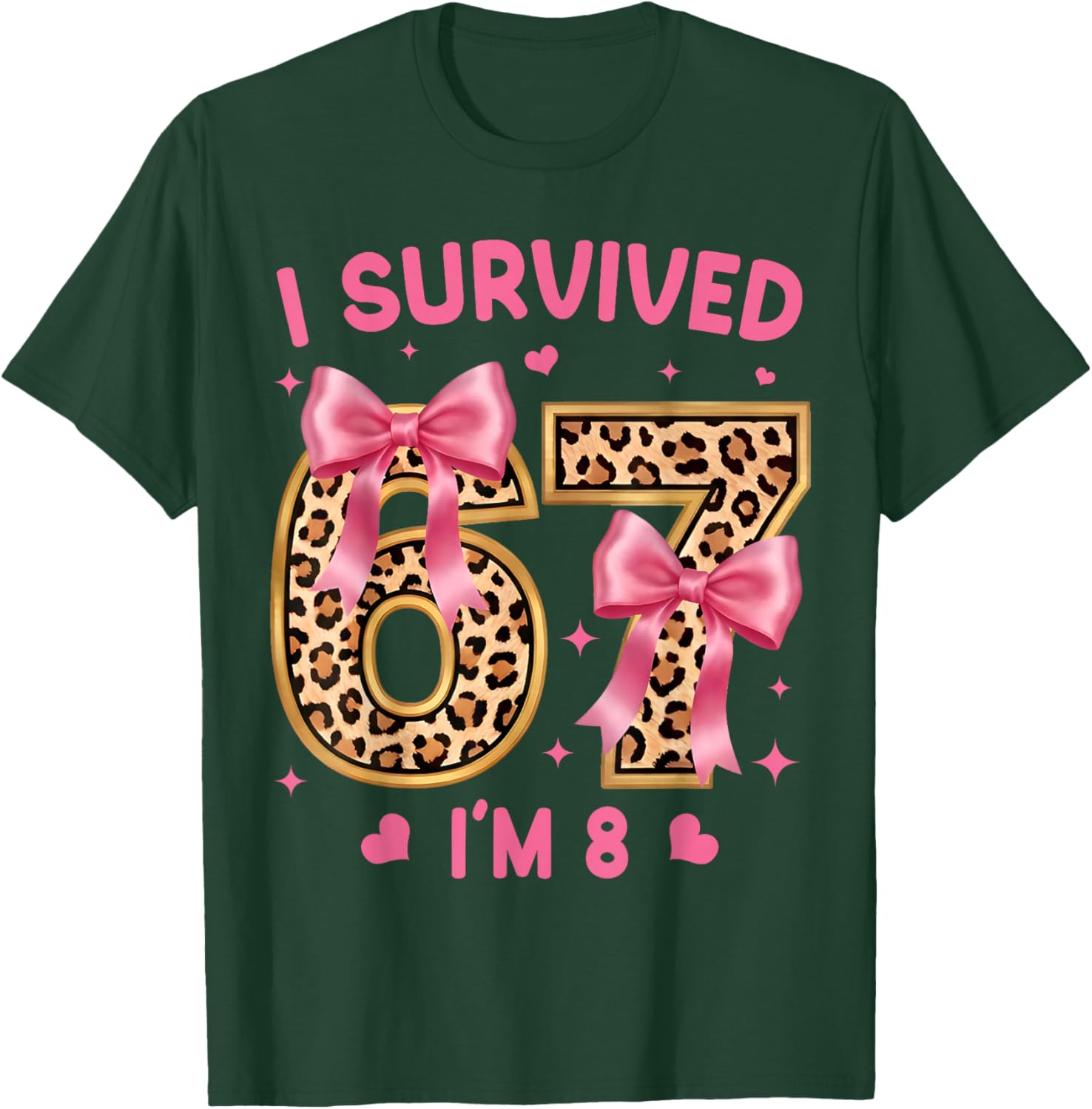 I Survived 67 Now Im 8 Years Old Girls 8th Birthday Leopard T-Shirt - T-Shirt | Forest