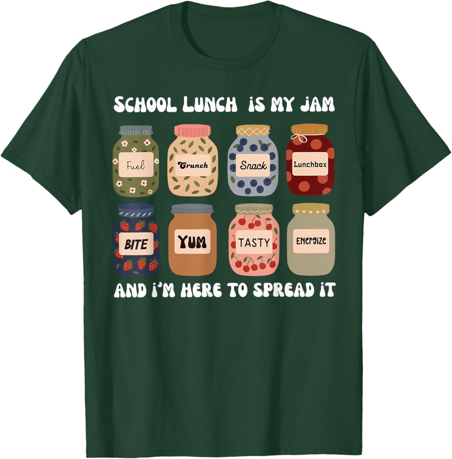 School Lunch is My Jam Lunch Lady School Cafeteria Worker T-Shirt - T-Shirt | Forest