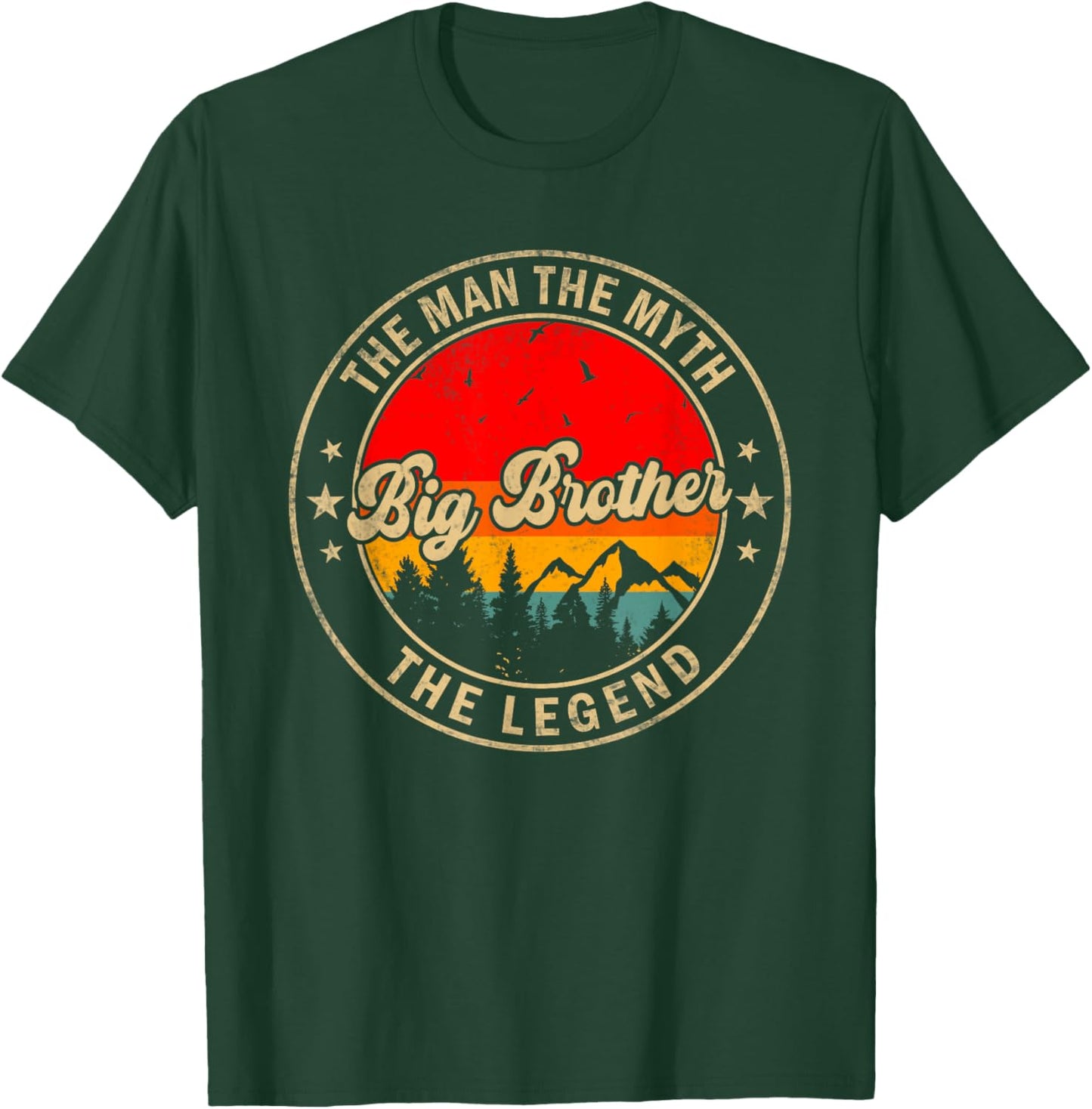 Big Brother the Man the Myth the Legend Funny for Grandpa T-Shirt - T-Shirt | Forest