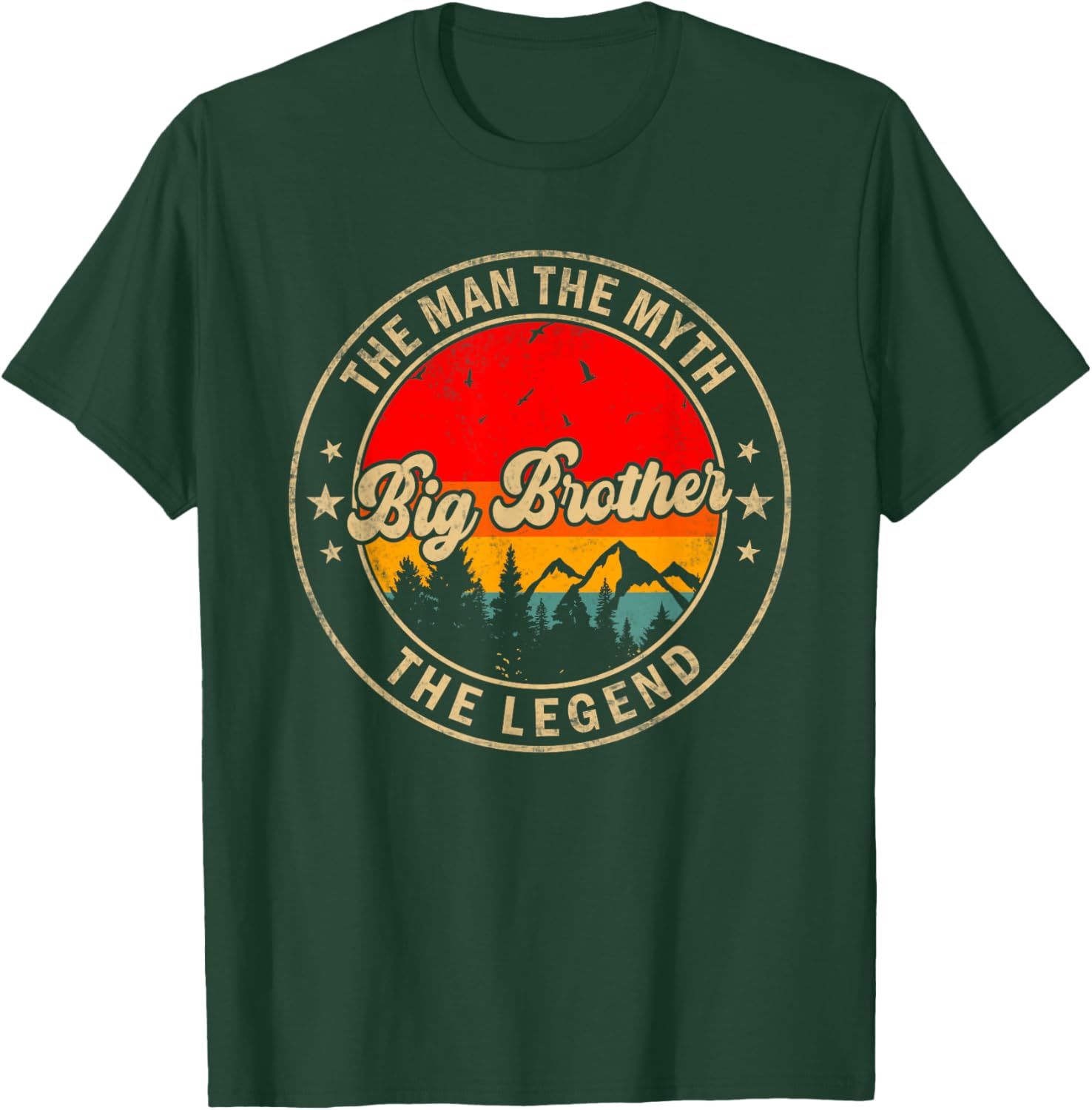 Big Brother the Man the Myth the Legend Funny for Grandpa T-Shirt - T-Shirt | Forest
