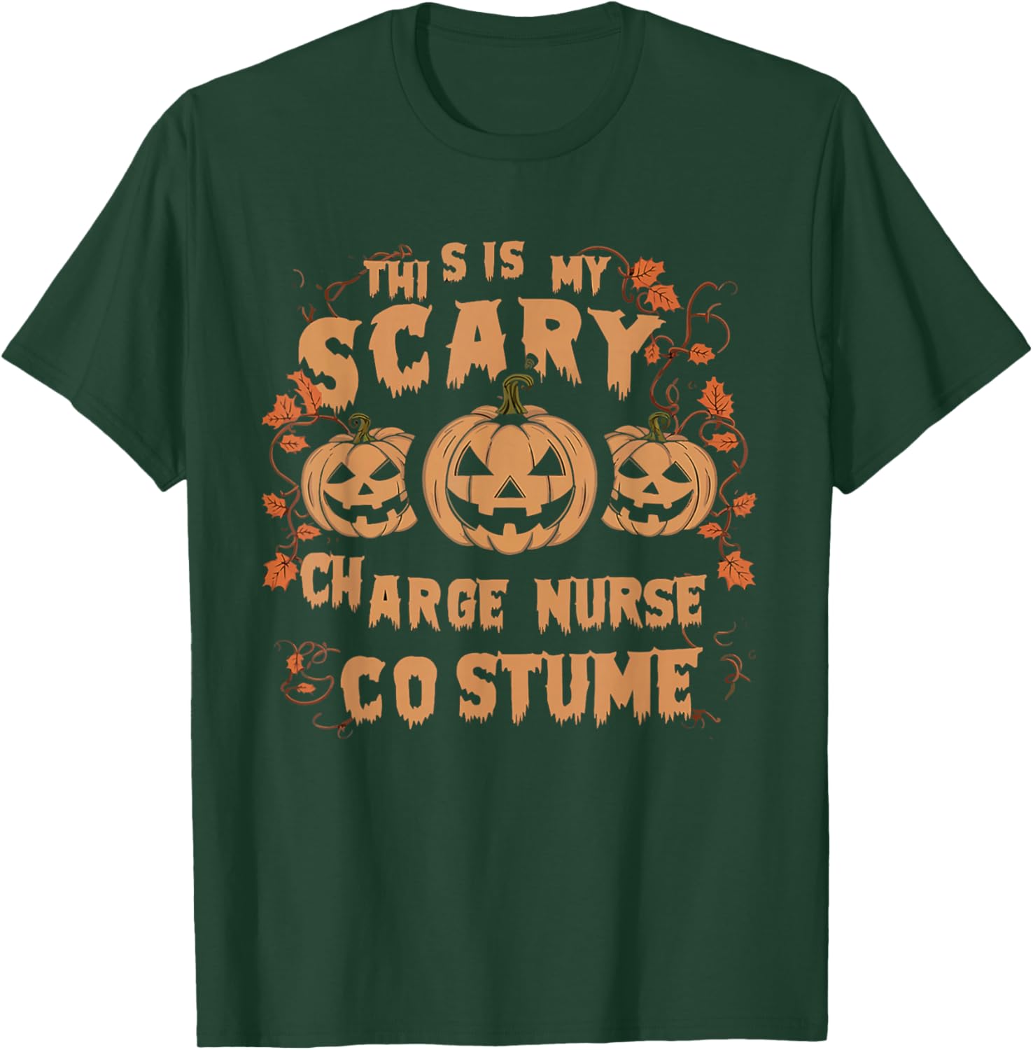 Charge Nurse Halloween Spooky Nursing Trick Or Treat T-Shirt - T-Shirt | Forest