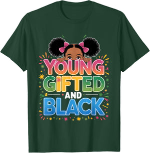 Young Gifted and Black History shirt for girls black history T-Shirt - T-Shirt | Forest