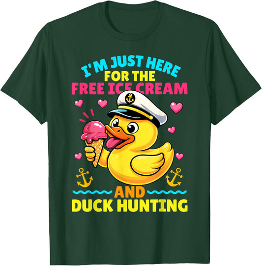 I'm Just Here for The Free Ice Cream and Duck Cruise Trip T-Shirt - T-Shirt | Forest