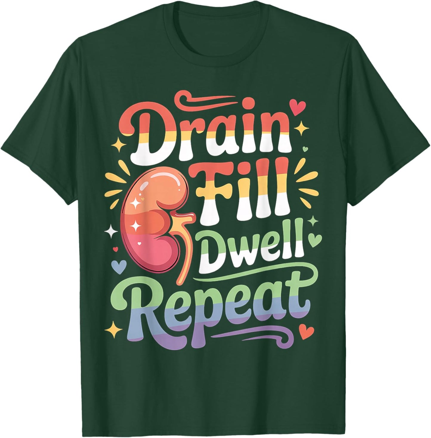 Drain Fill Dwell Repeat T-Shirt - T-Shirt | Forest