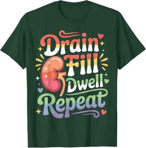 Drain Fill Dwell Repeat T-Shirt - T-Shirt | Forest