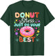 Groovy Donut Stress Just Do Your Best Testing Day Teachers T-Shirt - T-Shirt | Forest
