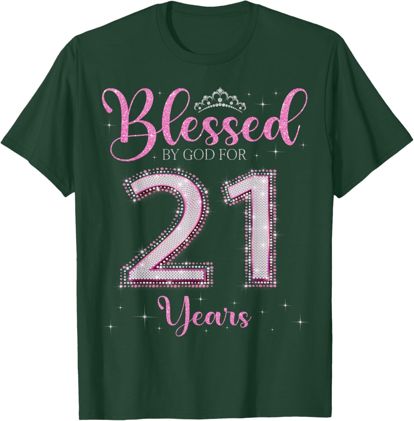 Blessed By God For 21 Years Old 21st Birthday 21st Bday T-Shirt - T-Shirt | Forest