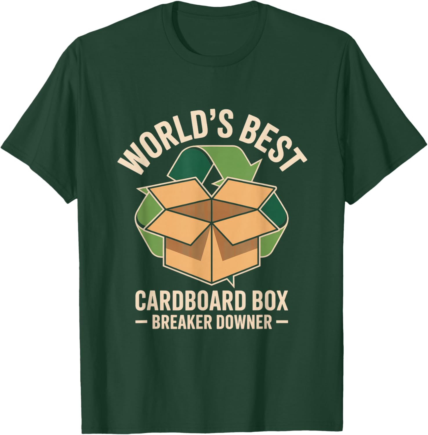 World's Best Cardboard Box Breaker Downer T-Shirt - T-Shirt | Forest