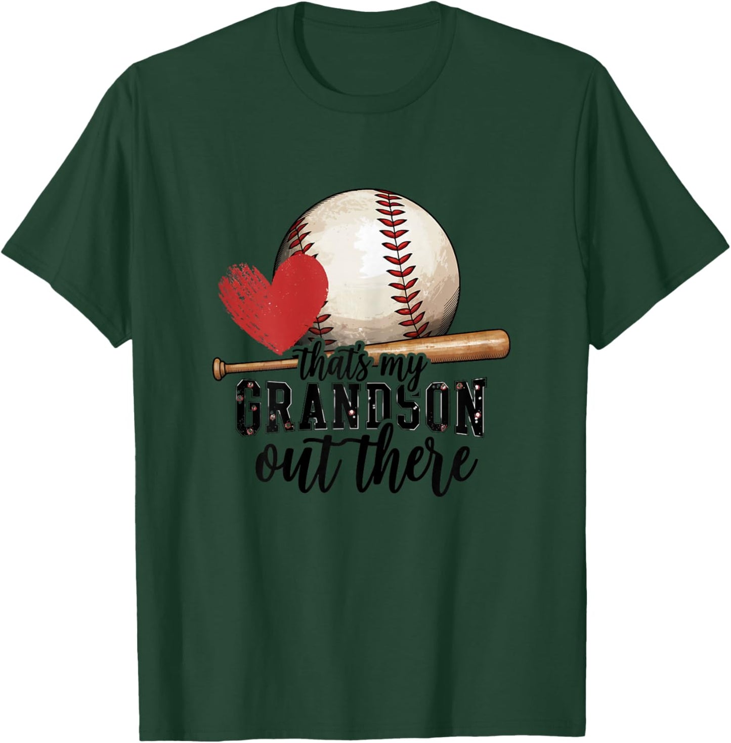 That'S My Grandson Out There Baseball Grandma Mothers Day T-Shirt - T-Shirt | Forest