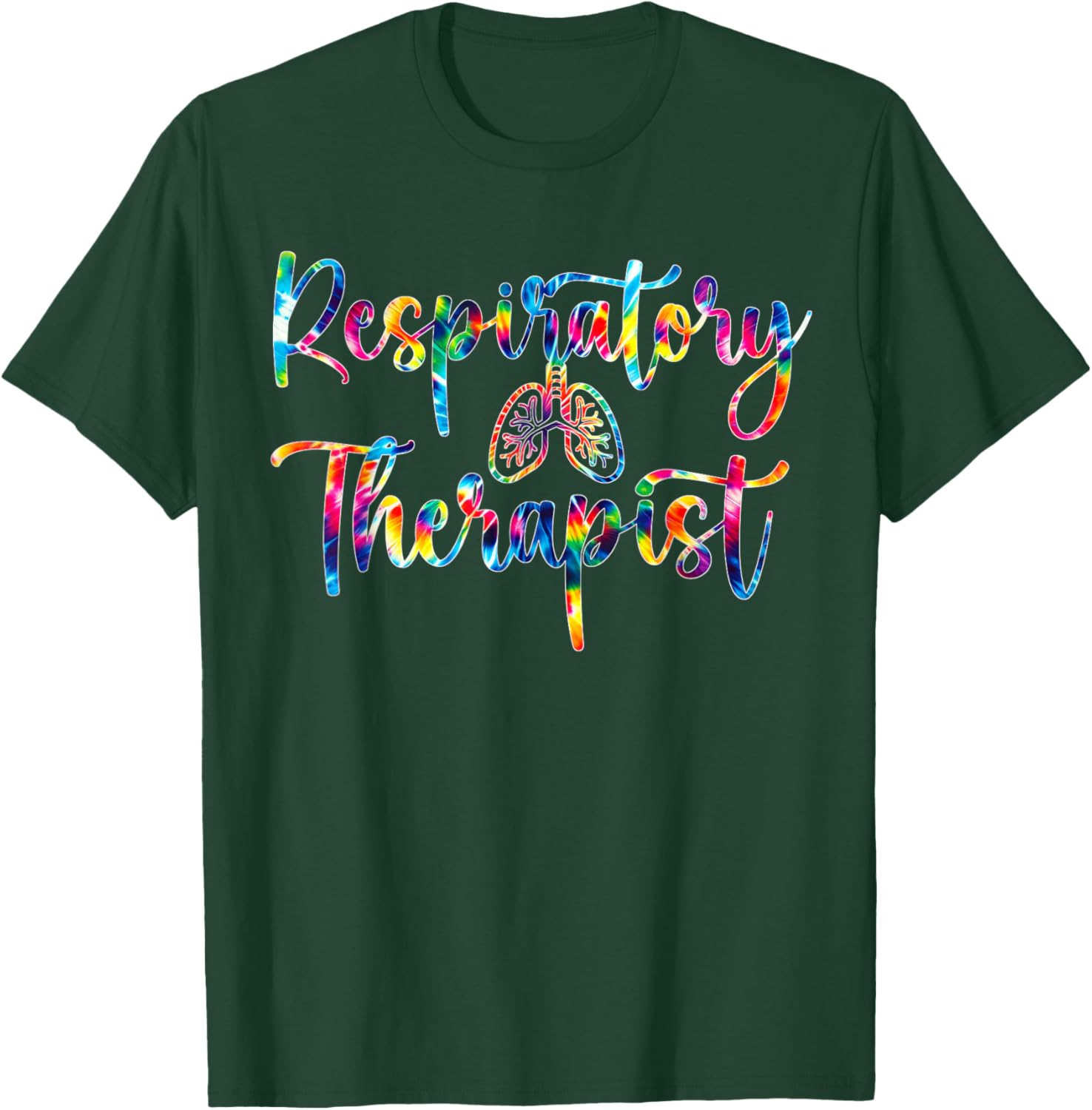 Respiratory Therapist Colorful Tie Dye Lungs RT Medical T-Shirt - T-Shirt | Forest