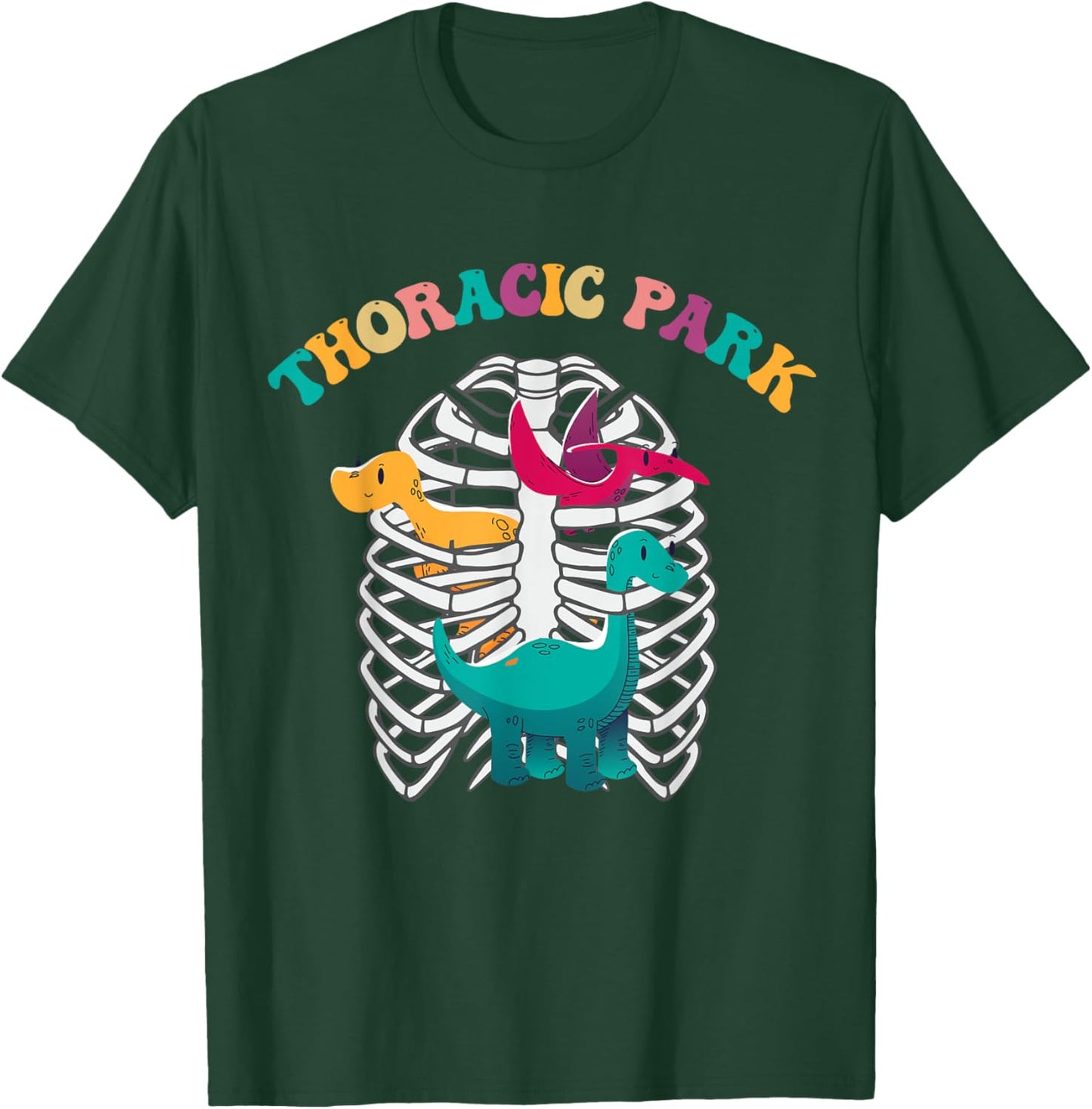 Thoracic Park Pediatric Nurse Dinosaurs Nursing School Women T-Shirt - T-Shirt | Forest