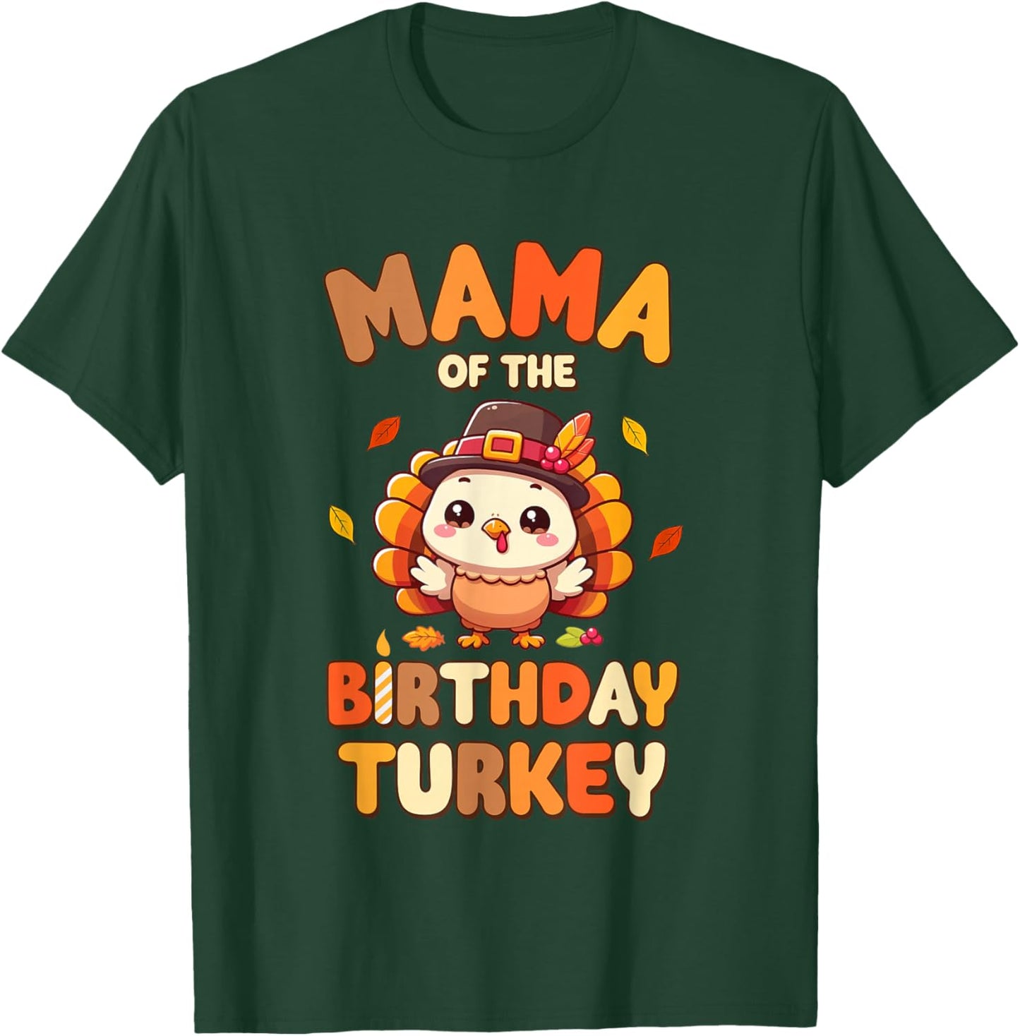 Mama of The Birthday Turkey Family 1st Birthday Boy T-Shirt - T-Shirt | Forest
