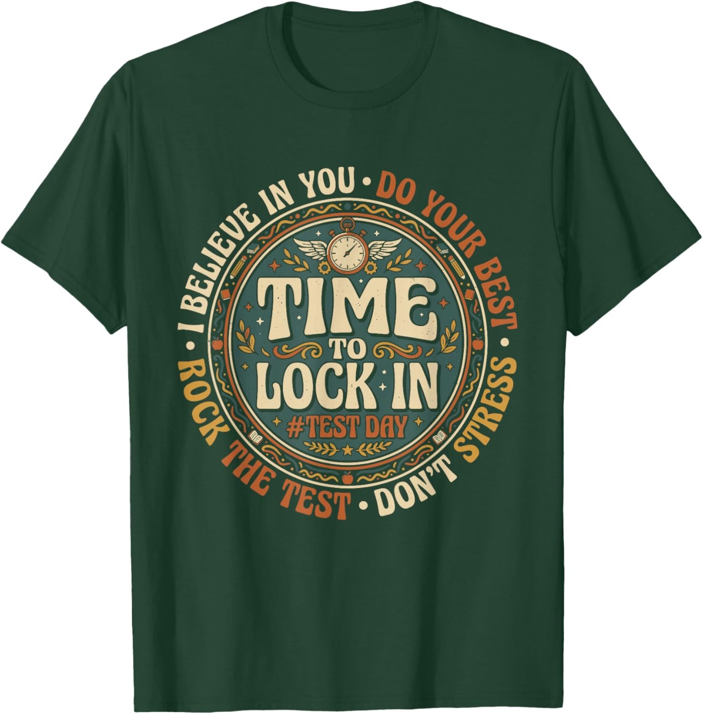 Time to Lock in Don't Stress Teachers Test Day T-Shirt - T-Shirt | Forest