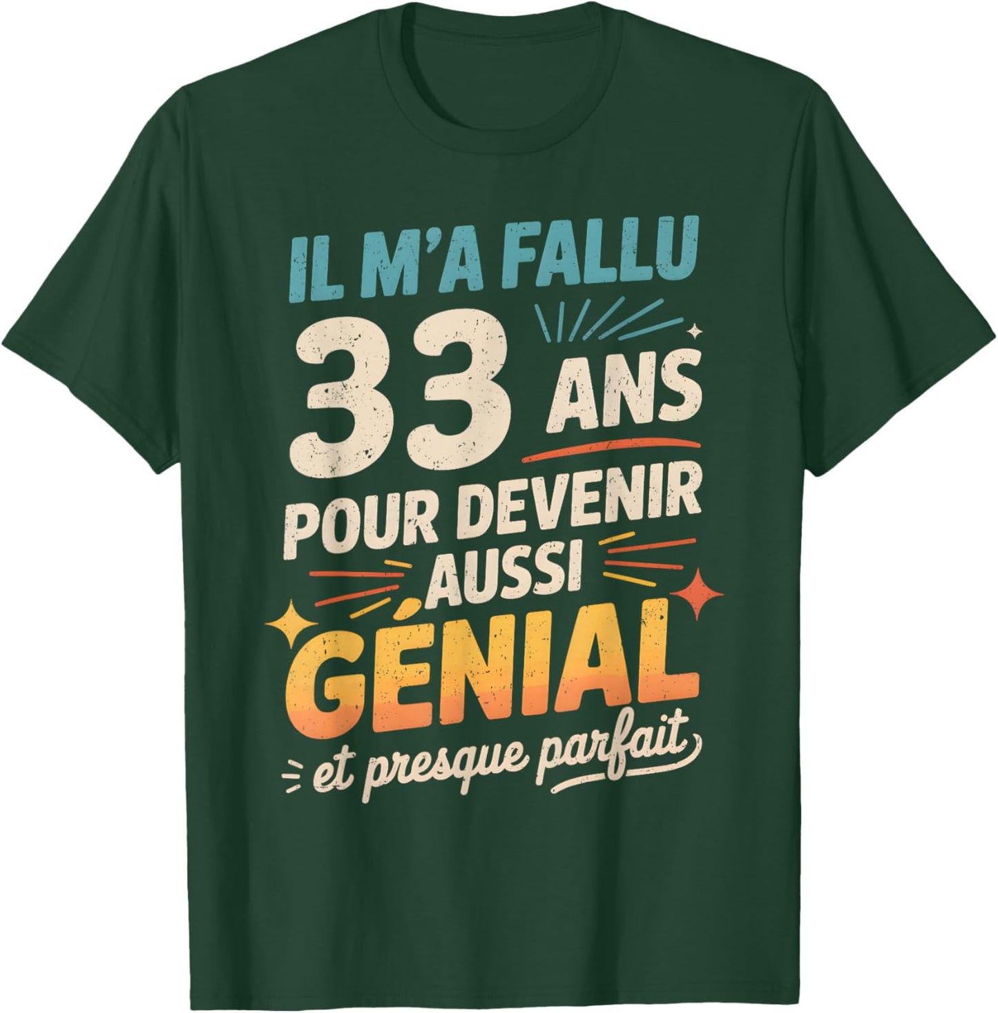 33rd Birthday Gift Humour Original 33 Years Men's T-Shirt - T-Shirt | Forest