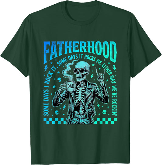 Fatherhood Some Days It Rocks Me Skull Dad Humor T-Shirt - T-Shirt | Forest