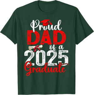 Proud Dad Of A Class Of 2025 Graduate Senior Graduation T-Shirt - T-Shirt | Forest