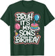 It's My Son Birthday Bruh It's My Son's Birthday Party T-Shirt - T-Shirt | Forest