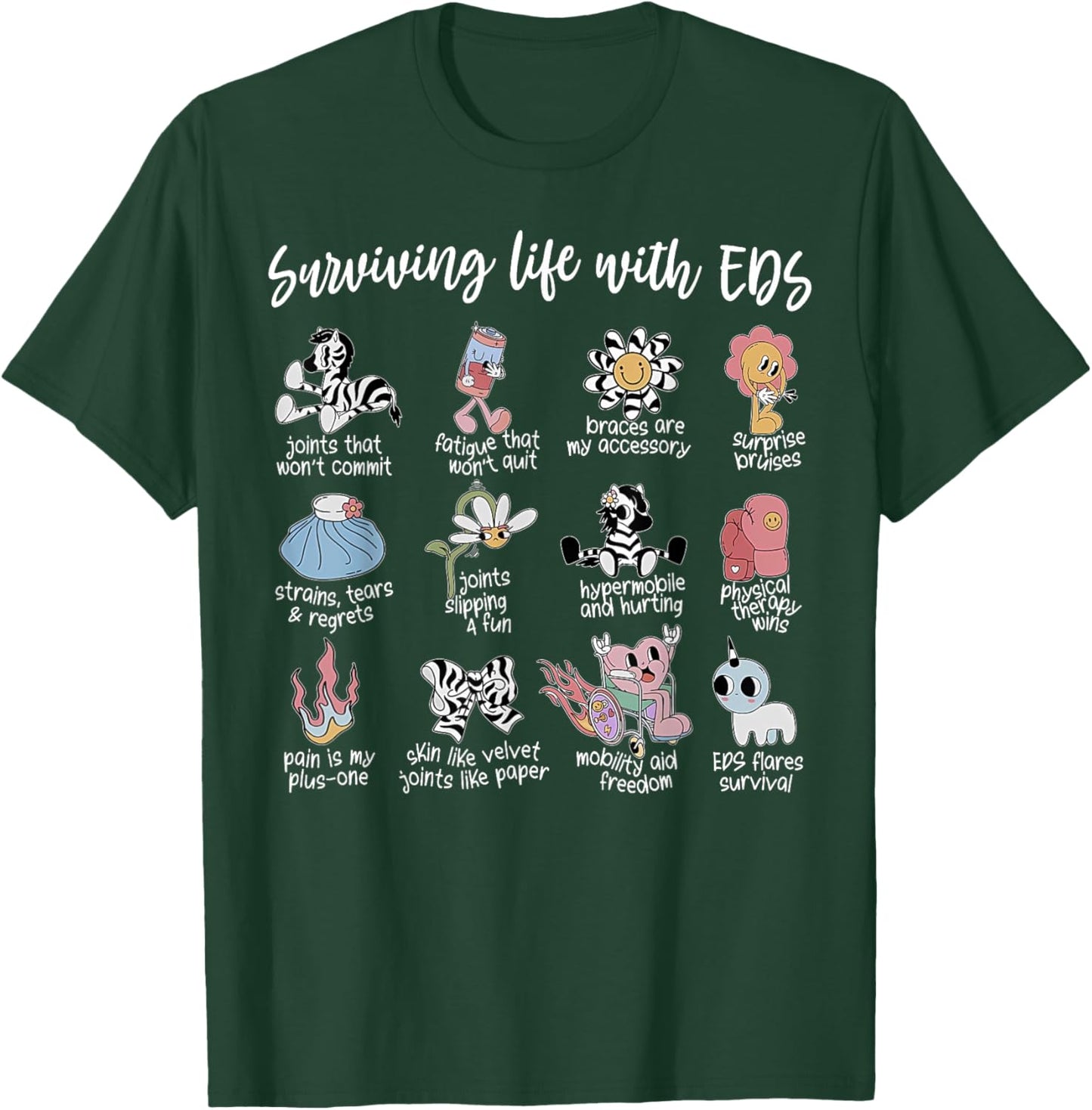 Surviving With EDS Awareness Ehlers Danlos Syndrome T-Shirt - T-Shirt | Forest