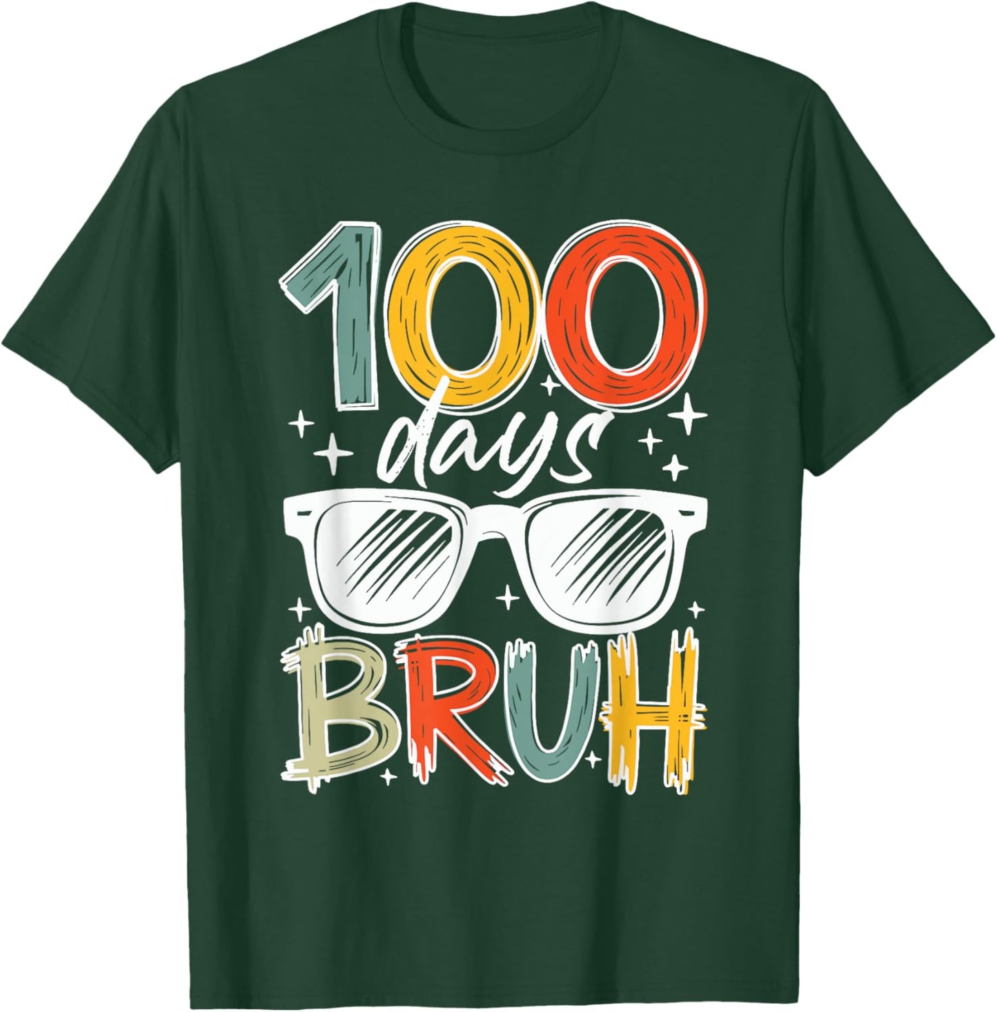 Bruh 100 Days Of School 100th Day Of School Kids Boys Girls T-Shirt - T-Shirt | Forest