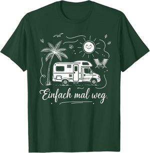Einfach mal Weg Wohnmobil Camper Camping Urlaub Strand Sonne T-Shirt - T-Shirt | Forest