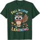 Fall In Love With Learning Owl Funny Thanksgiving Teacher T-Shirt - T-Shirt | Forest
