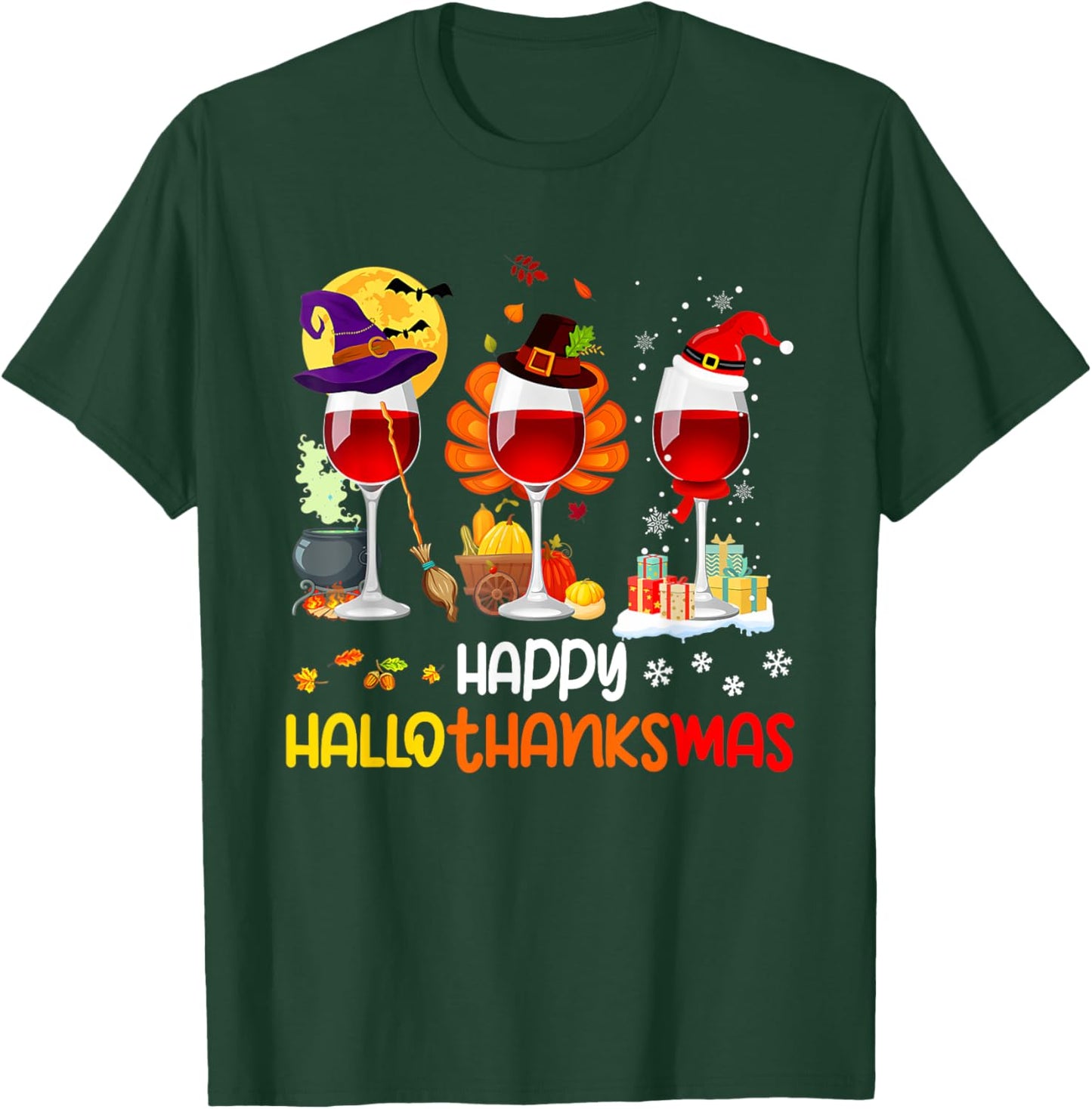 Wine Halloween Thanksgiving Christmas Happy Hallothanksmas T-Shirt - T-Shirt | Forest