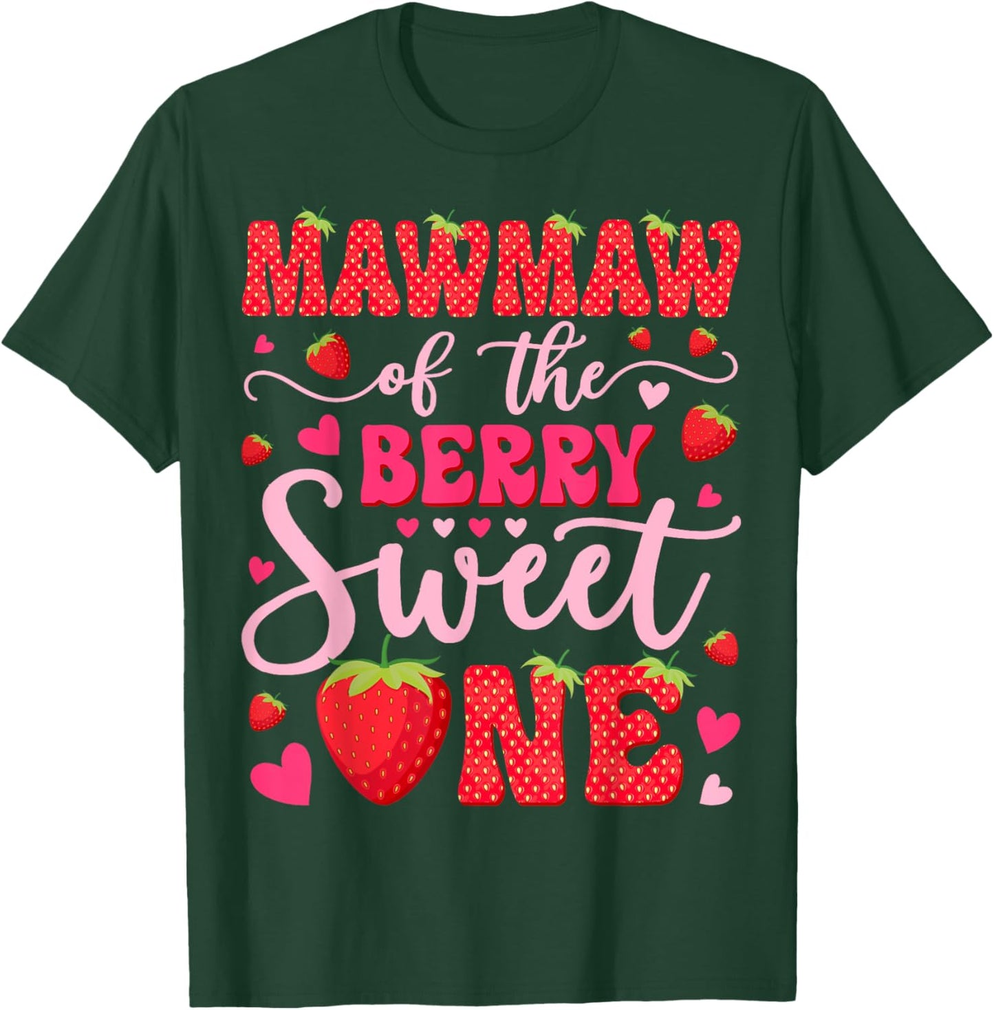 Mawmaw Of The Berry Sweet One Strawberry 1St Birthday T-Shirt - T-Shirt | Forest
