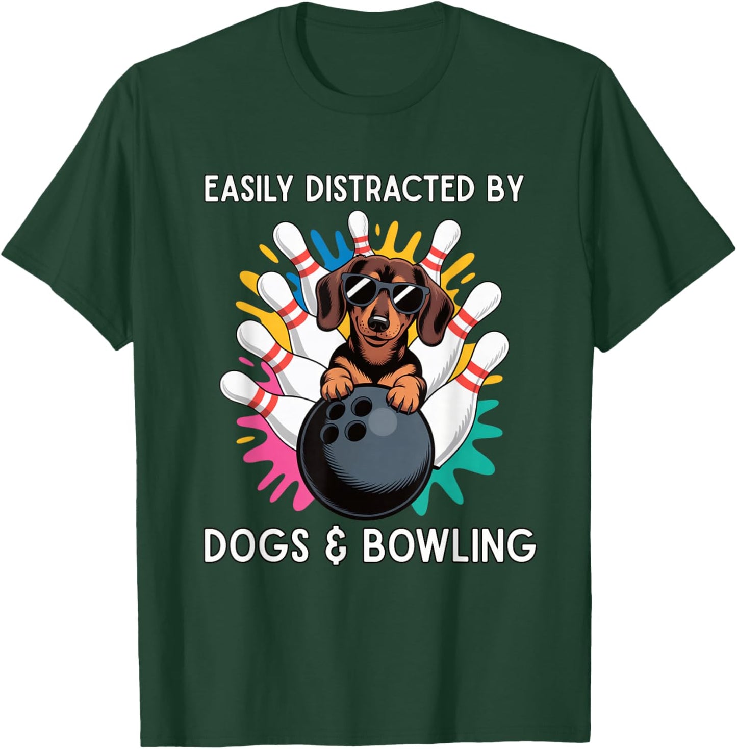 Easily Distracted by Dogs and Bowling - Funny Bowler Animal T-Shirt - T-Shirt | Forest