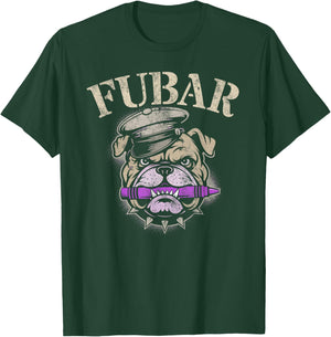 Funny FUBAR I Eat Crayons Bulldog Eater Grunt Father T-Shirt - T-Shirt | Forest