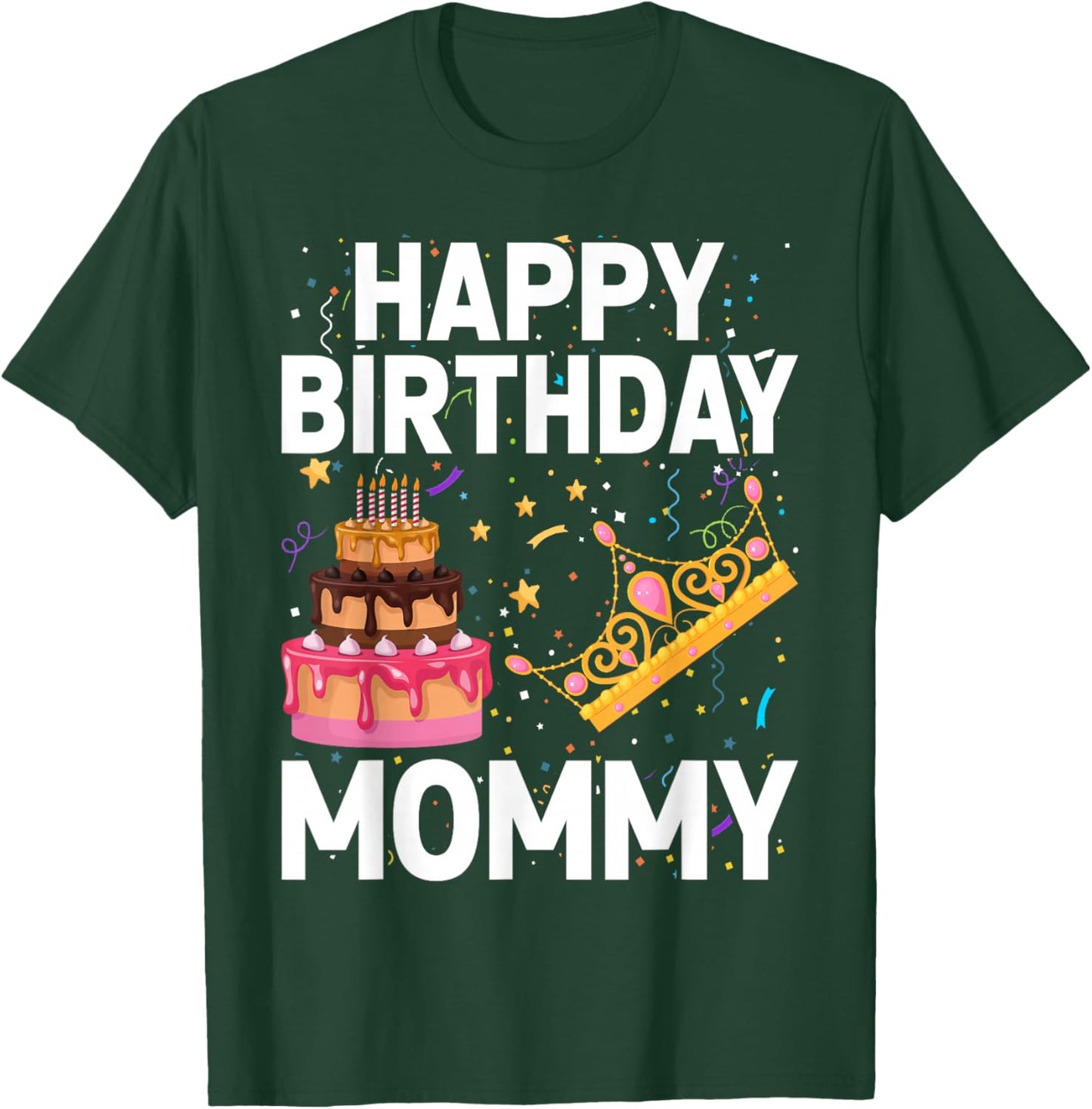 Happy Birthday Mommy Cute Toddler Mom's Birthday T-Shirt - T-Shirt | Forest
