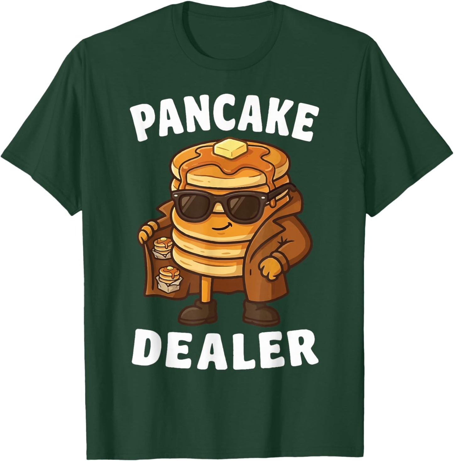 Pancake Dealer T-Shirt - T-Shirt | Forest