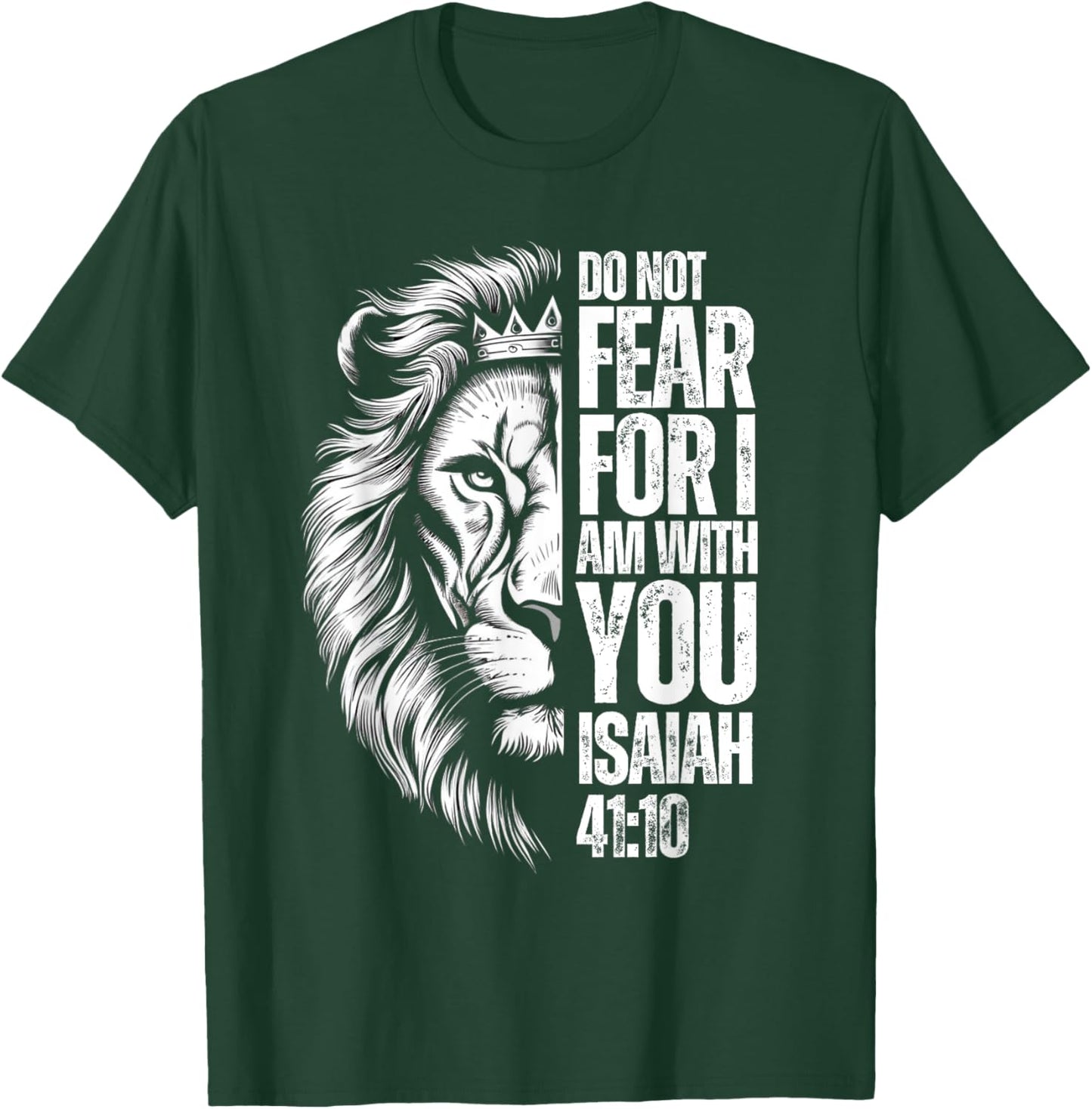 Christian Bible Verse Lion Fear Isaiah 41:10 Religious T-Shirt - T-Shirt | Forest